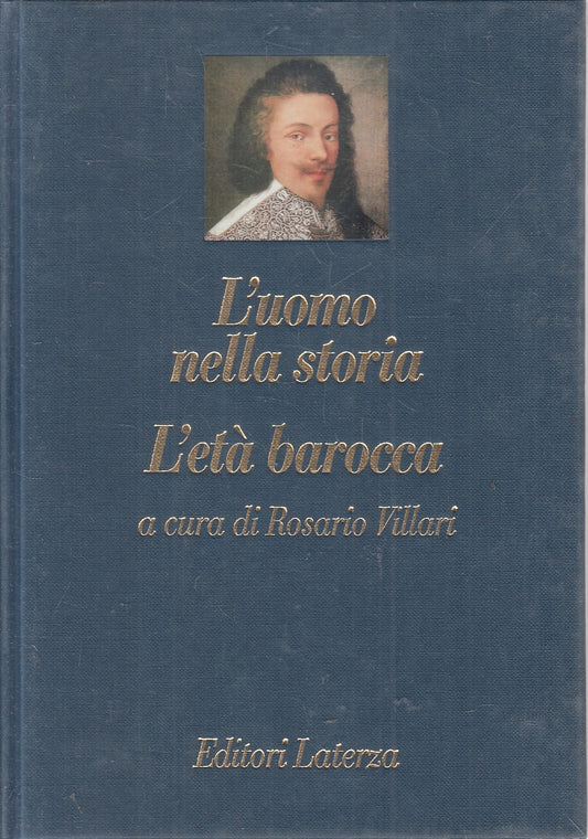 LS- L'UOMO NELLA STORIA L'ETA' BAROCCA - VILLARI - LATERZA --- 1993 - CS - XFS