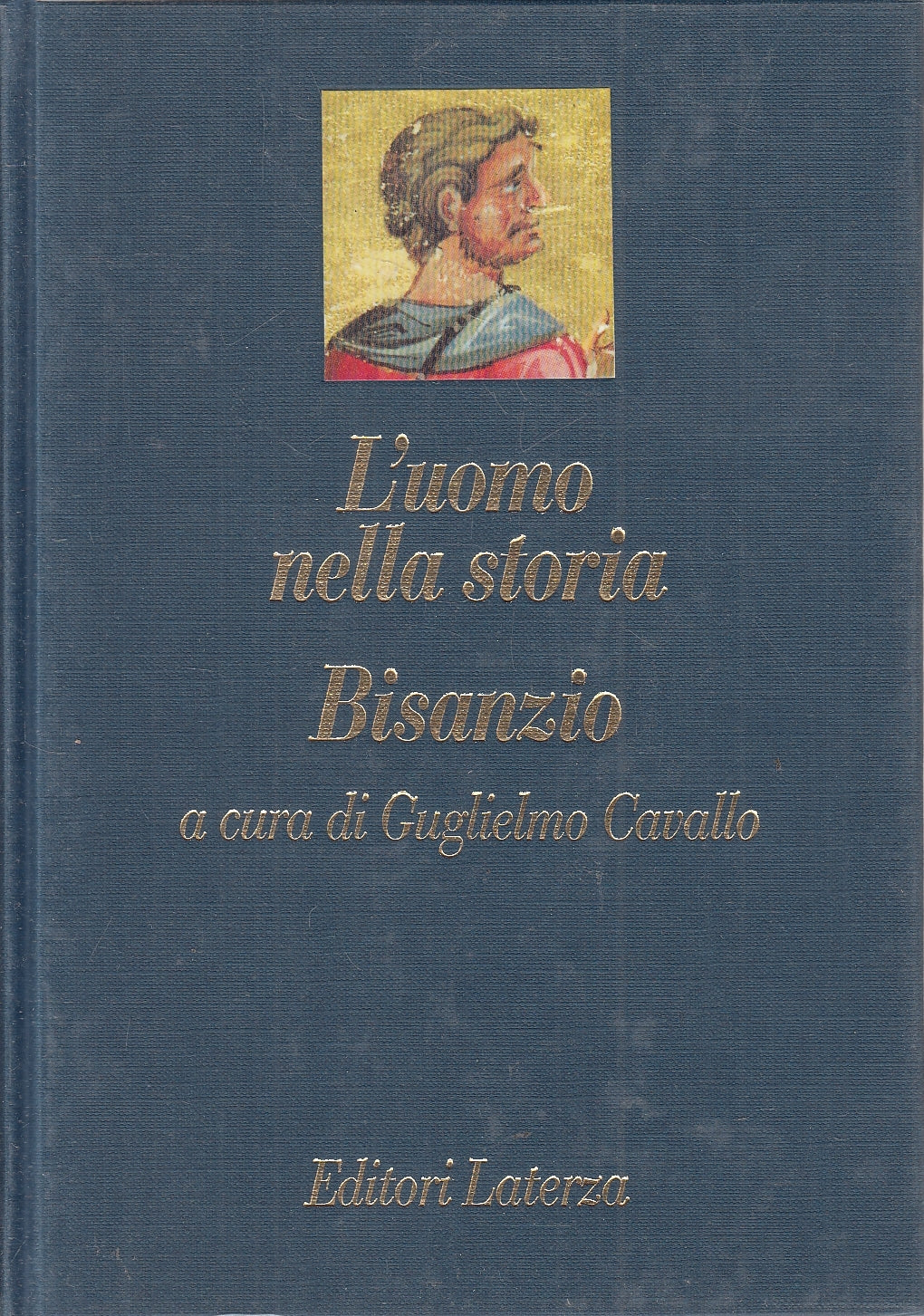 LS- L'UOMO NELLA STORIA BISANZIO - CAVALLO - LATERZA --- 1993 - CS - XFS