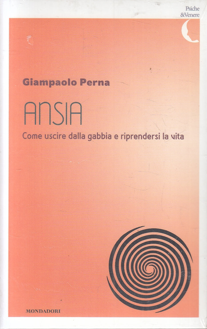 LN2- ANSIA COME USICRE - PERNA - MONDADORI PSICHE & VENERE - B - JXS158