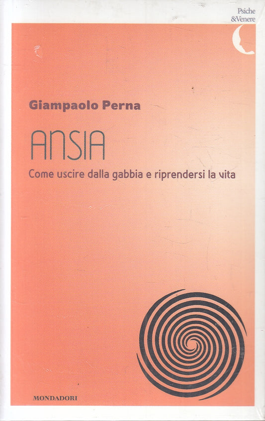 LN2- ANSIA COME USICRE - PERNA - MONDADORI PSICHE & VENERE - B - JXS158