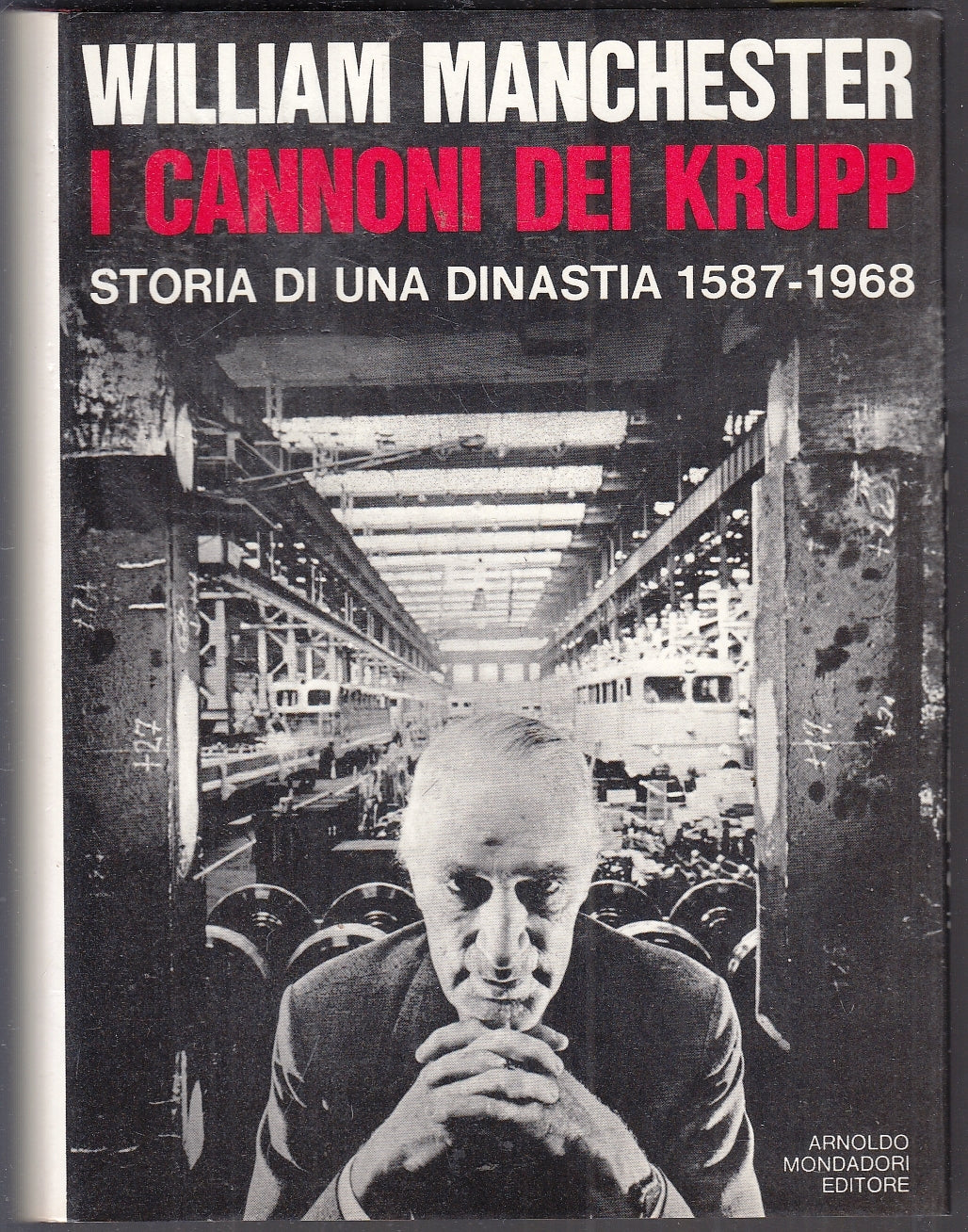 LS- I CANNONI DEI KRUPP - WILLIAM MANCHESTER - MONDADORI - LE SCIE --- CS- YFS87