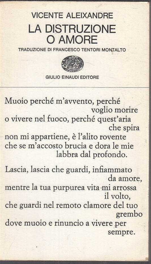 LS- LA DISTRUZIONE O AMORE - VICENTE ALEIXANDRE - EINAUDI- POESIA-- 1970- B- XFS