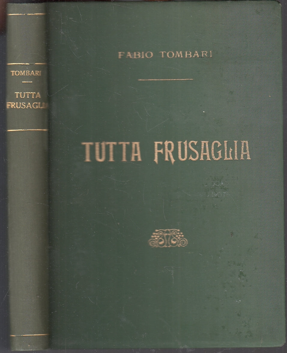 LN- TUTTA FRUSAGLIA - FABIO TOMBARI - VALLECCHI --- 1929 - C - YFS151