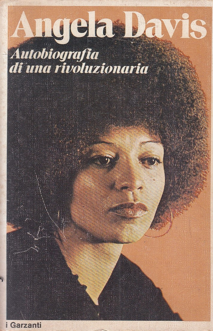LN- ANGELA DAVIS autobiografia di una rivoluzionaria - GARZANTI- 1975- B- YFS155
