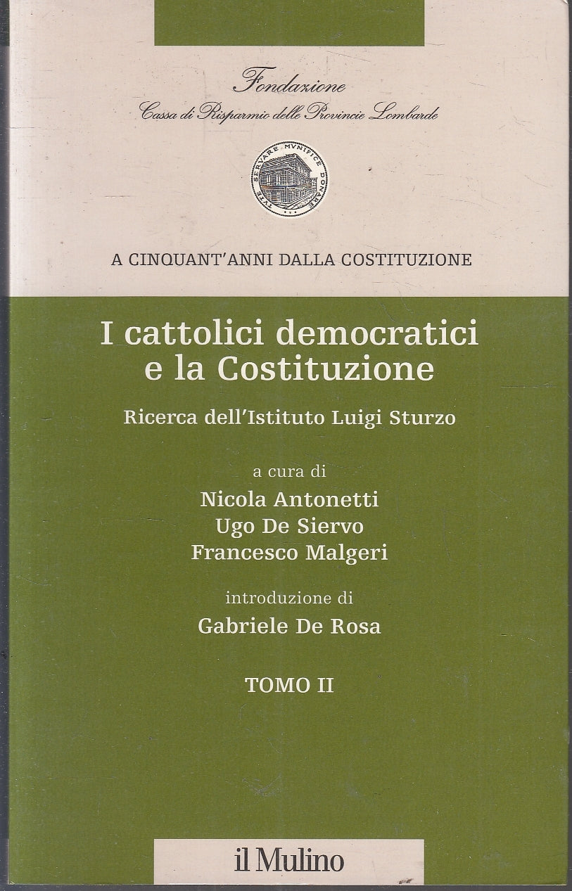 LS- A CINQUANT'ANNI DALLA COSTITUZIONE CATTOLICI DEMOCRATICI - IL MULINO- YFS155