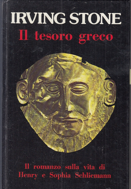 LN- IL TESORO GRECO SCHLIEMANN - IRVING STONE - DALL'OGLIO--- 1976- C- YFS156