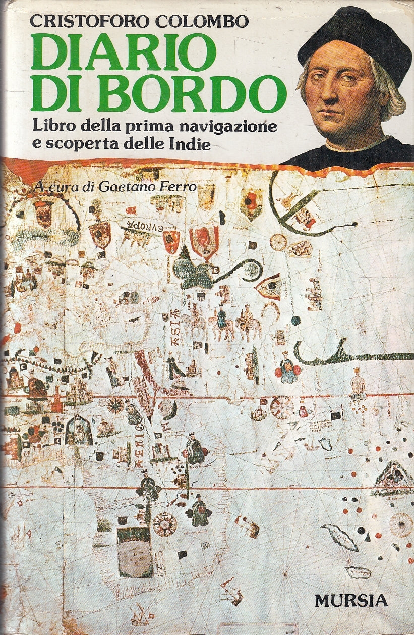 LS- CRISTOFORO COLOMBO LIBRO PRIMA NAVIGAZIONE SCOPERTA INDIE- MURSIA-1985-YFS89