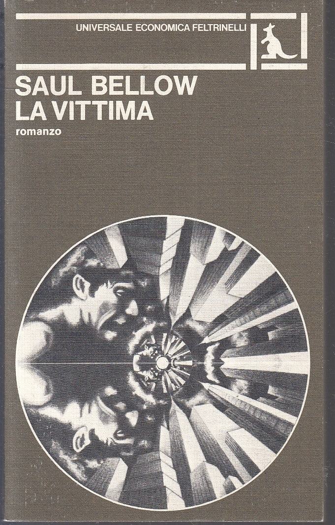 LN- LA VITTIMA - SAUL BELLOW - FELTRINELLI - UNIVERSALE ECONOMICA-- 1978- B- XFS