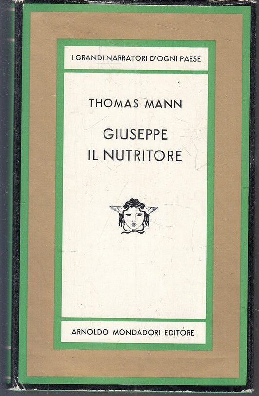 LN- GIUSEPPE IL NUTRITORE- THOMAS MANN- MONDADORI- GRANDI NARRATORI MEDUSA YFS89
