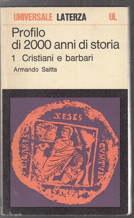 LS- PROFILO DI 2000 ANNI DI STORIA 1. CRISTIANI BARBARI- SAITTA- LATERZA- UL-XFS