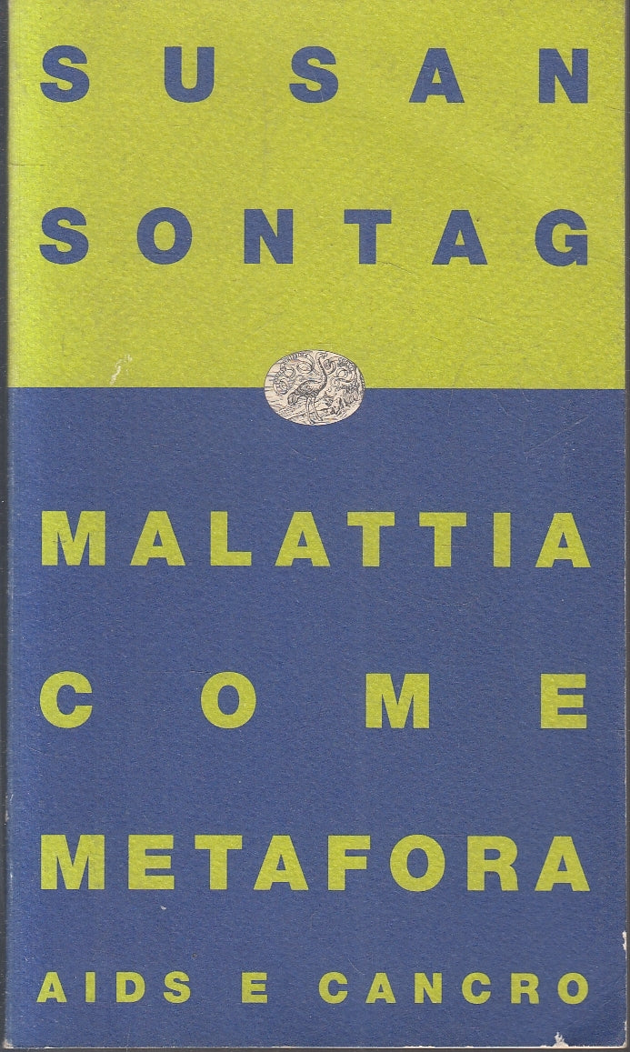 LZ- MALATTIA COME METAFORA AIDS E CANCRO - SUSAN SONTAG- EINAUDI--- 1992- B- XFS