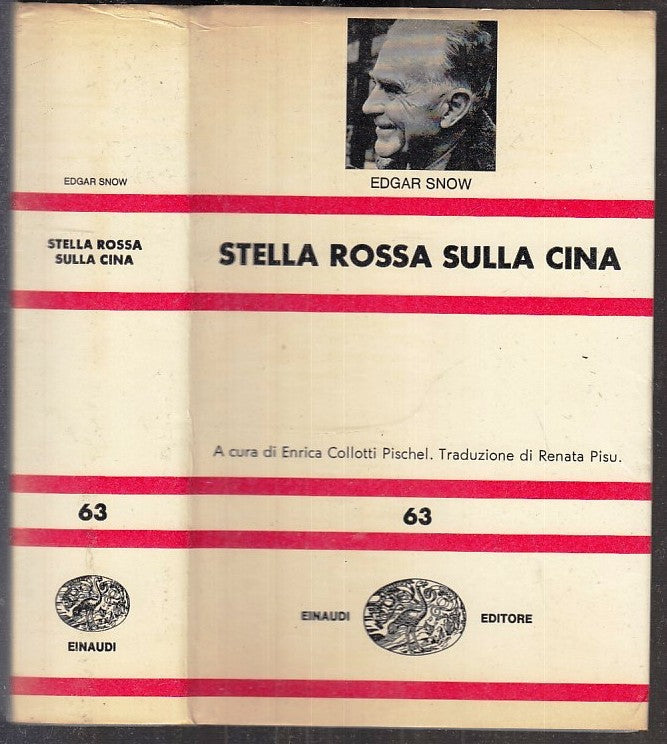 LS- STELLA ROSSA SULLA CINA - EDGAR SNOW- EINAUDI- NUOVA UNIVERSALE NUE- CS- XFS