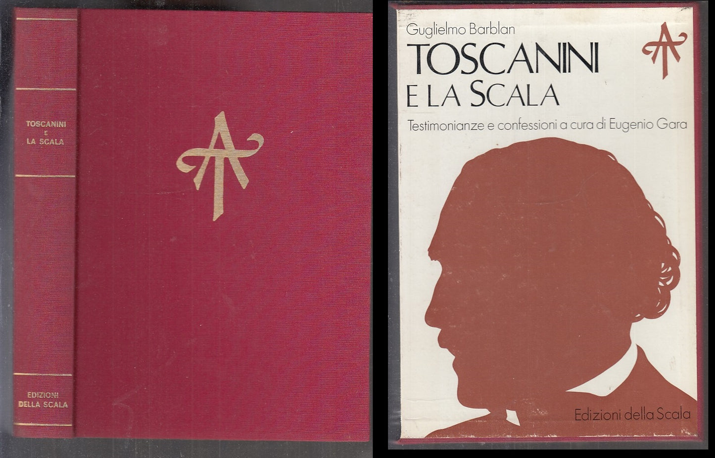 LS- TOSCANINI E LA SCALA - GUGLIELMO BARBLAN- ED. DELLA SCALA--- 1972- C- YFS165