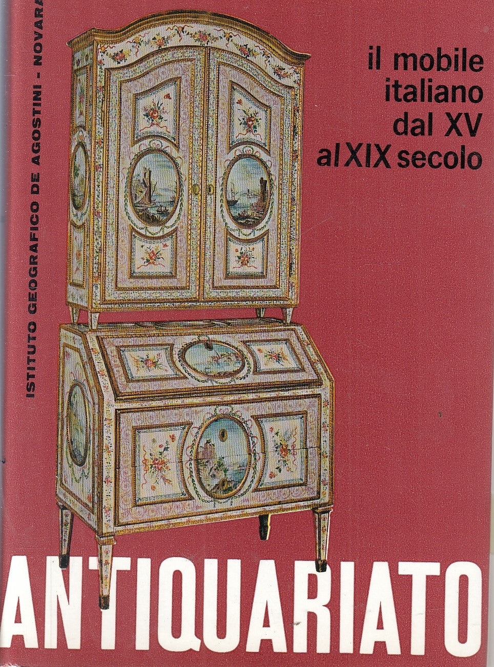 LT- IL MOBILE ITALIANO DAL XV AL XIX SECOLO- DeA- ANTIQUARIATO- 1962- CS- YFS166