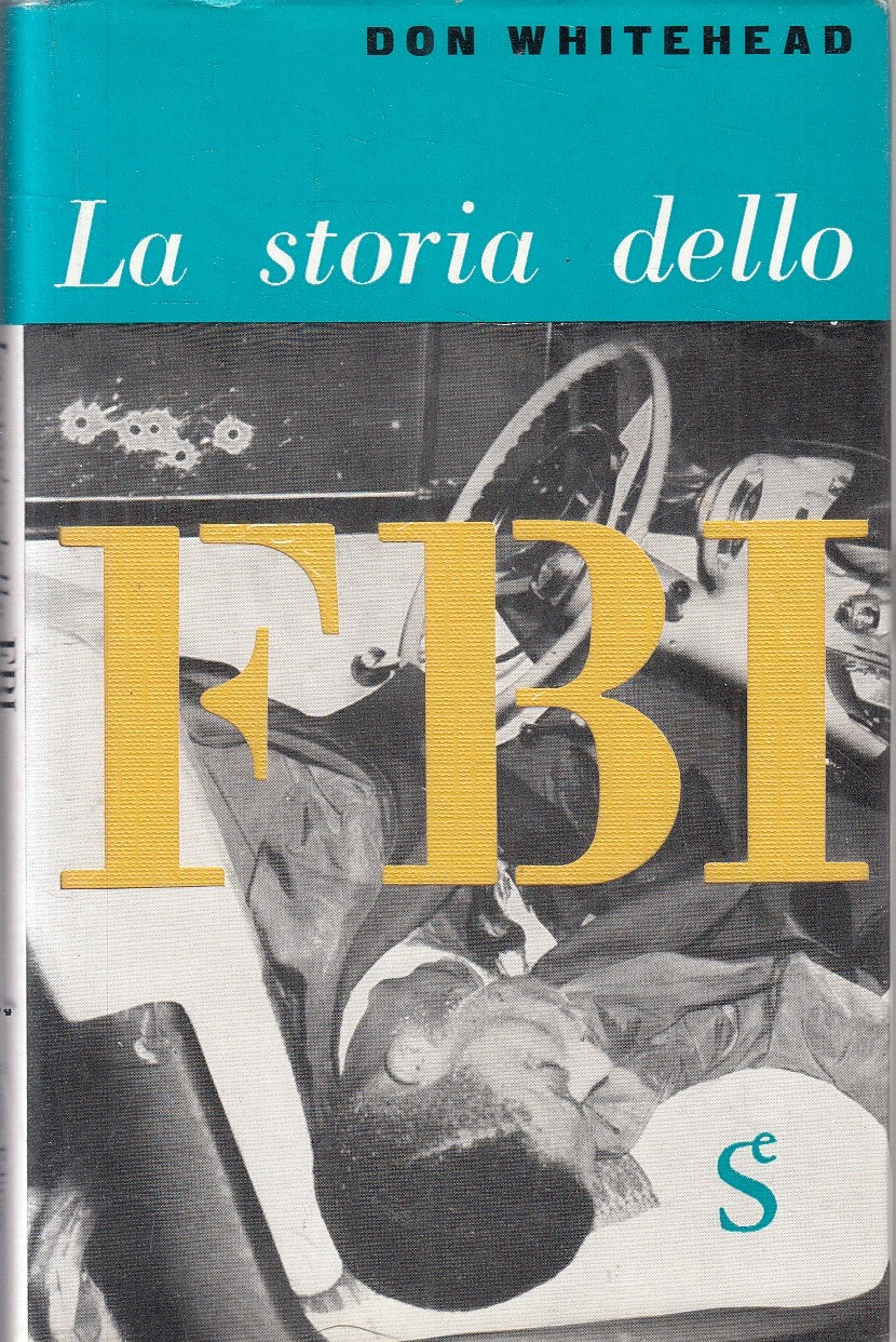 LS- LA STORIA DELLO FBI - DON WHITEHEAD - SUGAR EDITORE ---- CS- YFS165