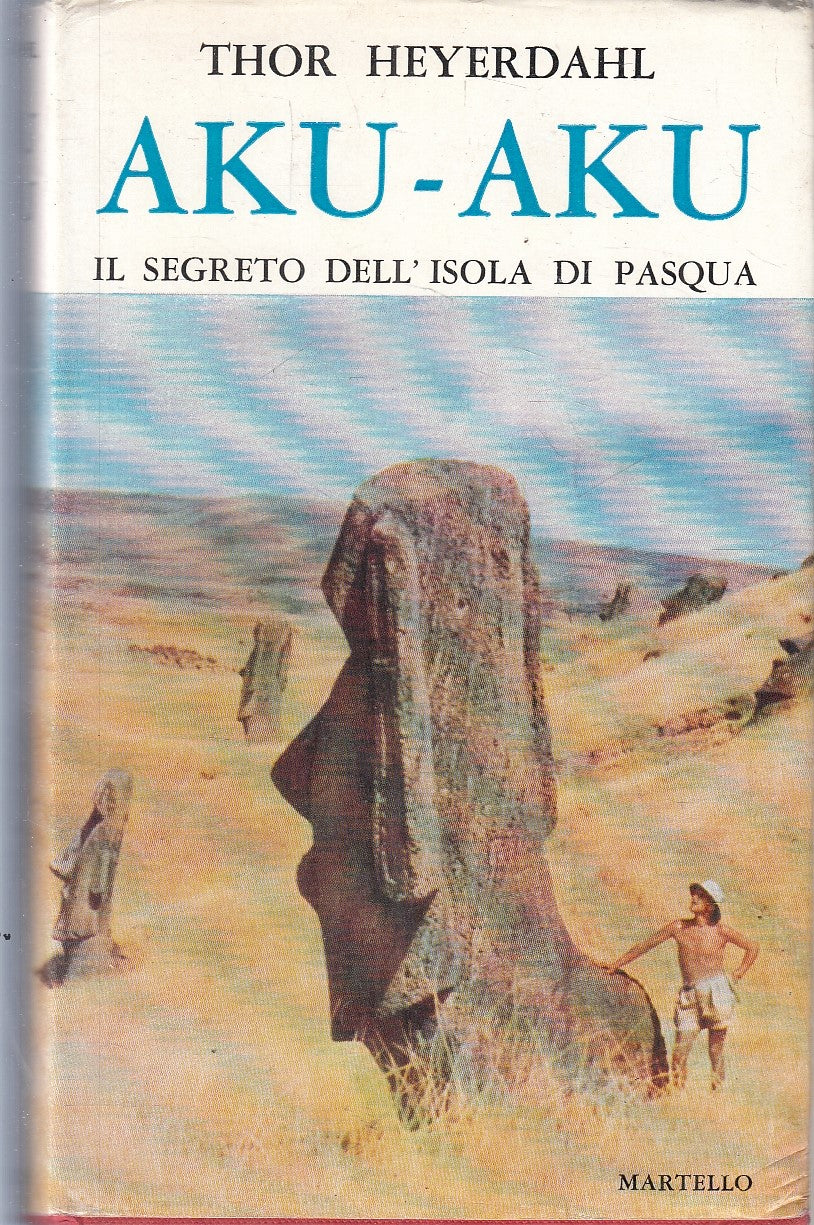 LS- AKU-AKU SEGRETO DELL'ISOLA DI PASQUA- HEYERDAHL- MARTELLO--- 1963- CS-YFS165