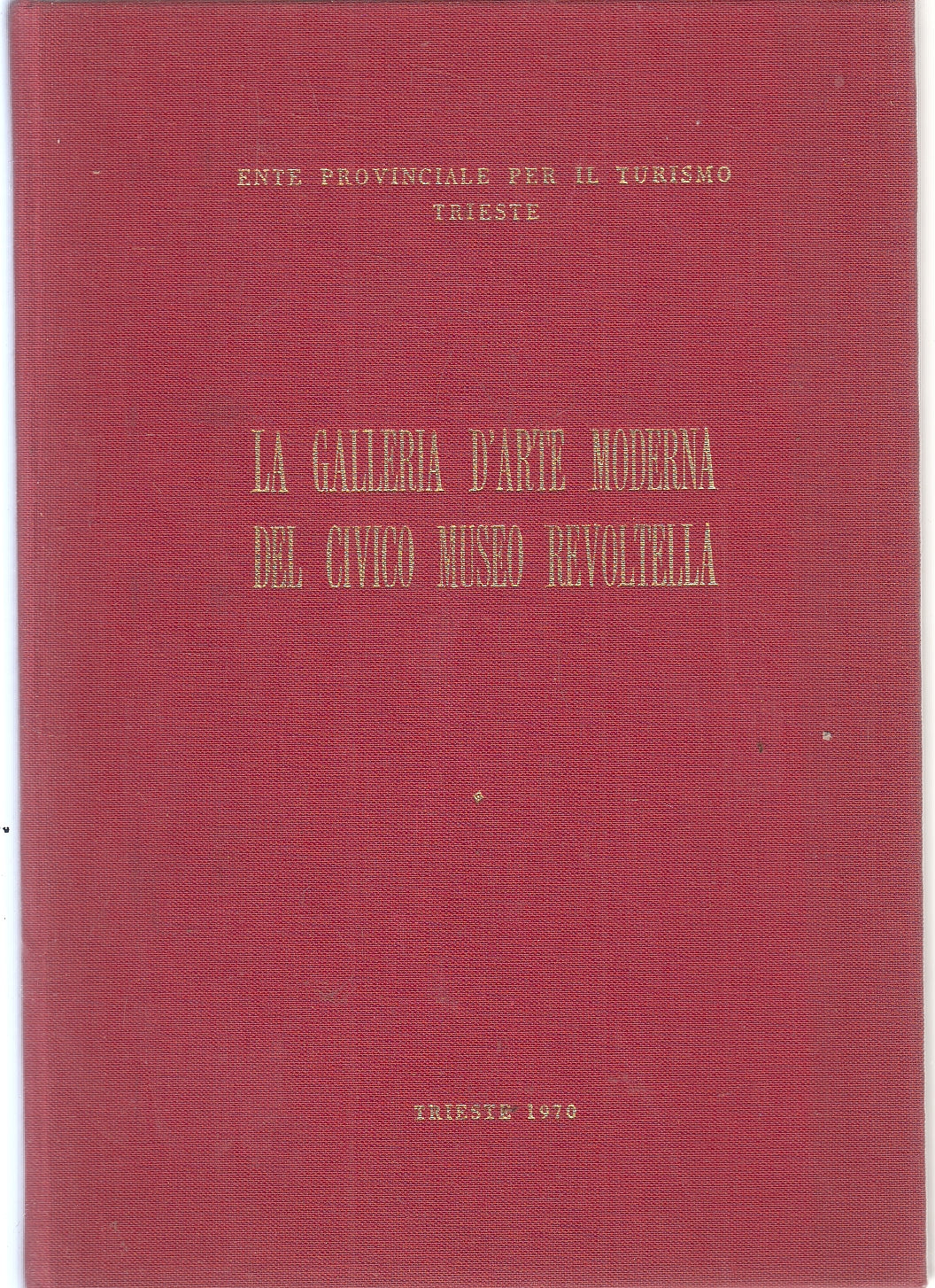 LT- LA GALLERIA D'ARTE MODERNA CIVICO MUSEO REVOLTELLA- TRIESTE- 1970- C- YFS166