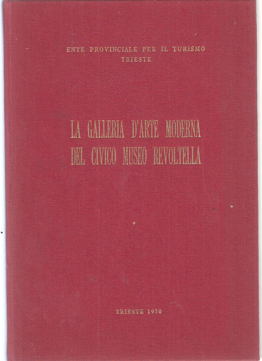 LT- LA GALLERIA D'ARTE MODERNA CIVICO MUSEO REVOLTELLA- TRIESTE- 1970- C- YFS166