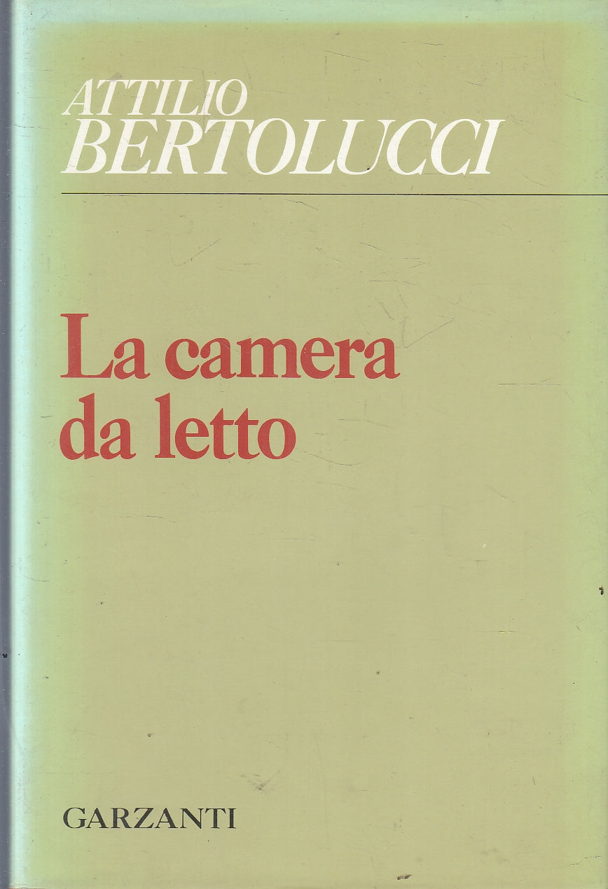 LN- LA CAMERA DA LETTO DEDICA AUTOGRAFA- BERTOLUCCI- GARZANTI--- 1984- CS-YFS166