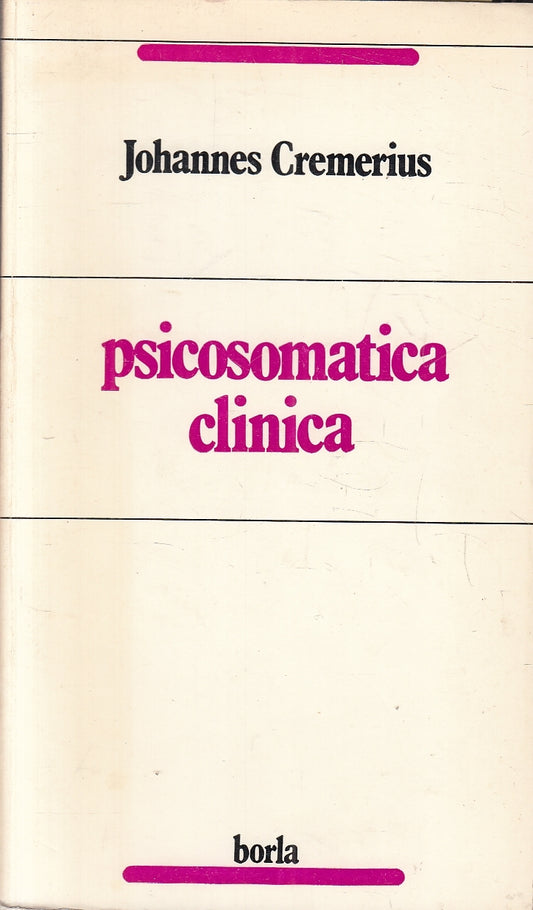LZ- PSICOSOMATICA CLINICA - JOHANNES CREMERIUS - BORLA--- 1981- B- YFS152
