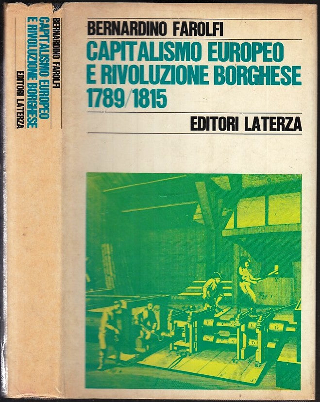 LS- CAPITALISMO EUROPEO E RIVOLUZIONE BORGHESE - FAROLFI- LATERZA- 1972- CS- XFS