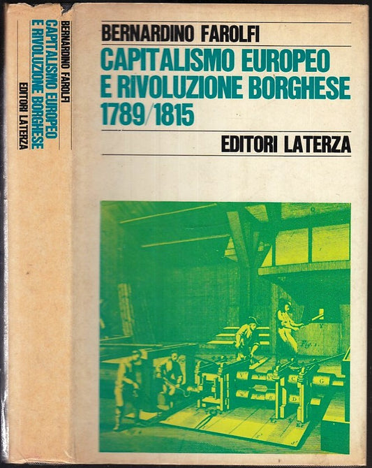 LS- CAPITALISMO EUROPEO E RIVOLUZIONE BORGHESE - FAROLFI- LATERZA- 1972- CS- XFS