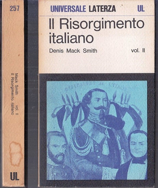 LS- IL RISORGIMENTO ITALIANO VOL. II- DENIS MACK SMITH- LATERZA- UL- 1973- B-XFS