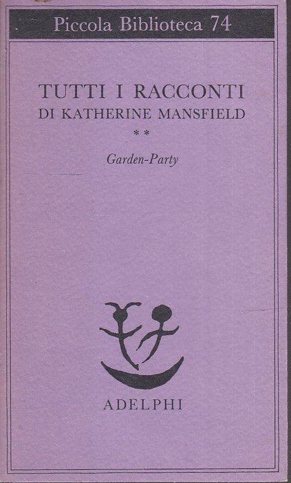 LN- TUTTI I RACCONTI DI KATHERINE MANSFIELD 2 -- ADELPHI ---- B - XFS