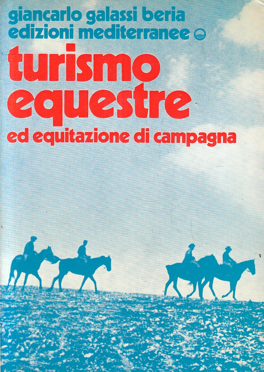 LZ- TURISMO EQUESTRE EQUITAZIONE DI CAMPAGNA- GALASSI BERIA- MEDITERRANEE-YFS158