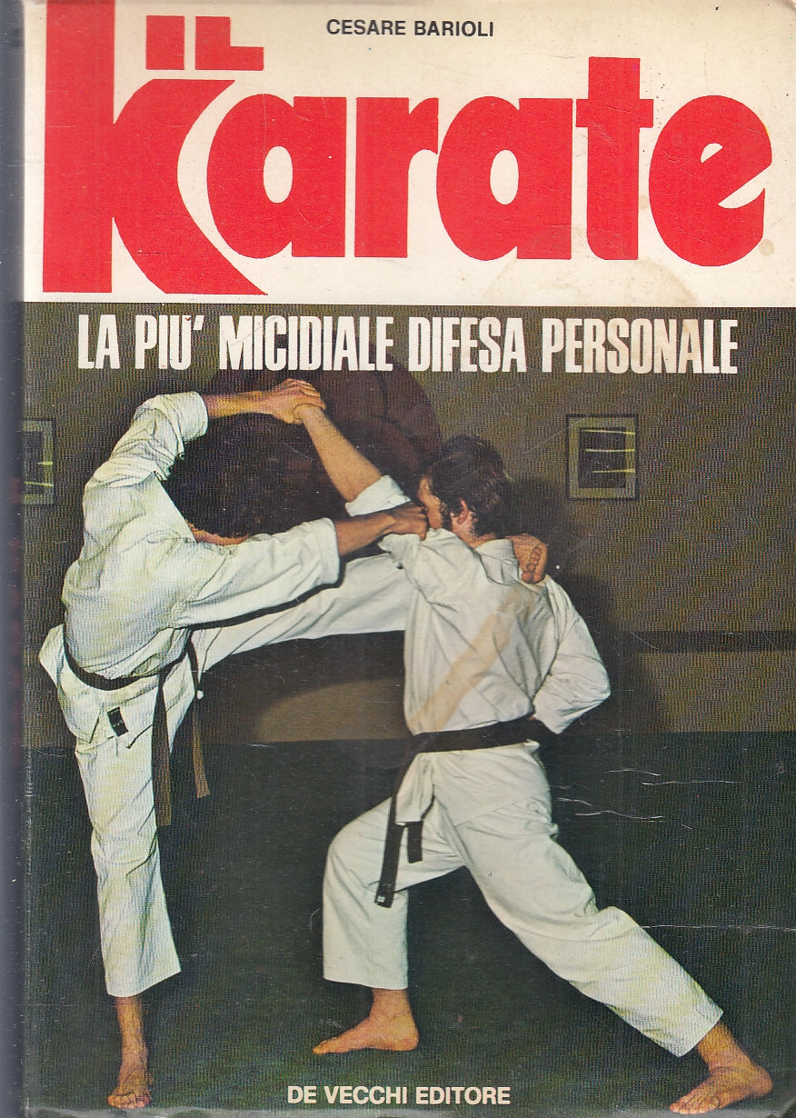 LZ- KARATE LA PIU' MICIDIALE DIFESA PERSONALE- BARIOLI- DE VECCHI- 1974-B-YFS159