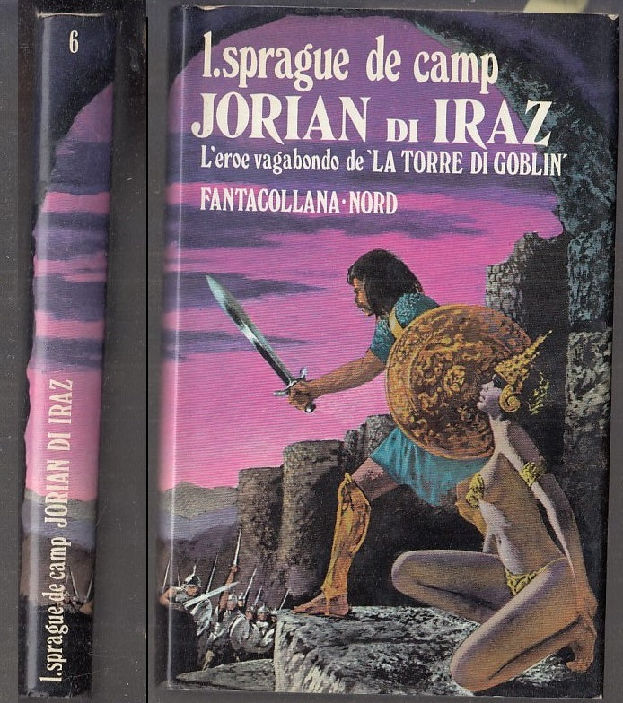 LF- JORIAN DI IRAZ - L. SPRAGUE DE CAMP - NORD - FANTACOLLANA 6 -- 1974- CS- ZFS