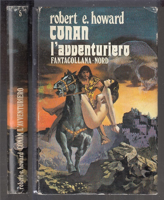 LF- CONAN L'AVVENTURIERO- ROBERT E. HOWARD- FANTACOLLANA NORD 5--- 1974- CS- XFS