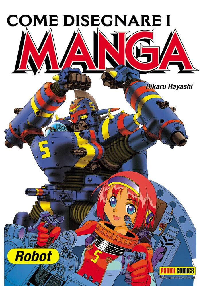 FM- COME DISEGNARE I MANGA 6 ROBOT -- PANINI -- BS - R23