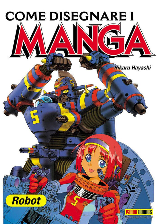 FM- COME DISEGNARE I MANGA 6 ROBOT -- PANINI -- BS - R23