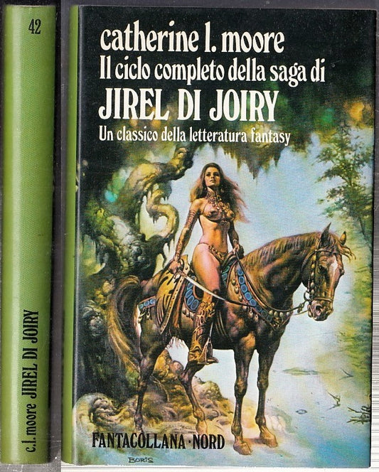 LF- SAGA DI JIREL DI JOIRY - MOORE - NORD - FANTACOLLANA 42 -- 1982 - CS - XFS