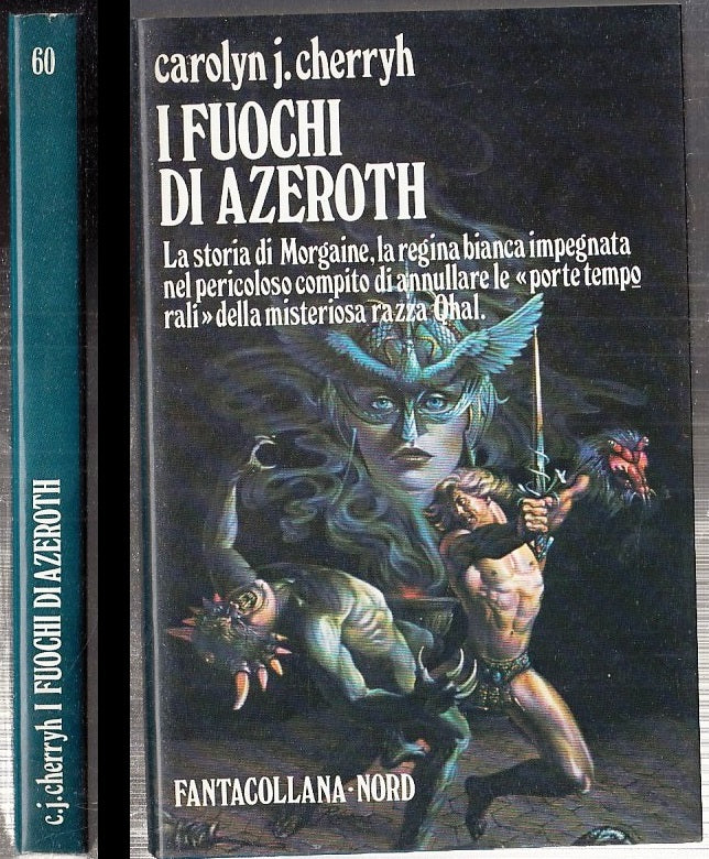 LF- I FUOCHI DI AZEROTH - CAROLYN CHERRYH- NORD- FANTACOLLANA 60-- 1985- BS- XFS