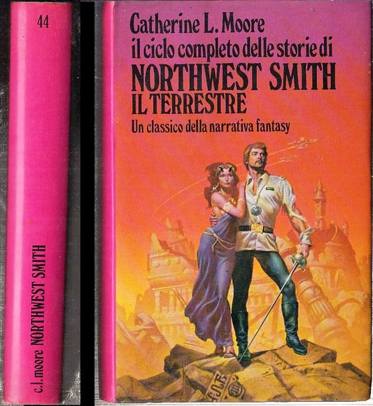 LF- NORTHWEST SMITH IL TERRESTRE- MOORE - NORD - FANTACOLLANA 44-- 1982- CS- XFS