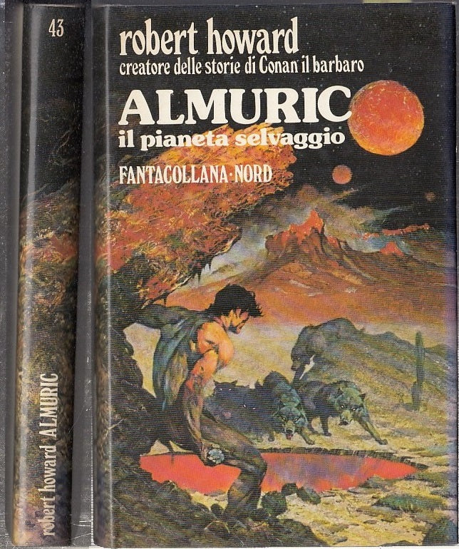LF- ALMURIC PIANETA SELVAGGIO- ROBERT HOWARD- FANTACOLLANA NORD 43- 1982- CS-YFS