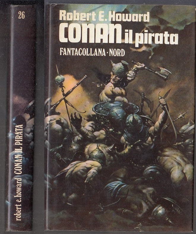 LF- CONAN IL PIRATA - ROBERT H. HOWARD - FANTACOLLANA NORD 26 --- 1976 - CS- XFS