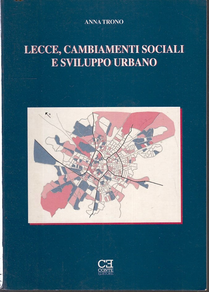 LZ- LECCE CAMBIAMENTI SOCIALI E SVILUPO URBANO - TRONO- CONTE--- 1997- B- YFS182