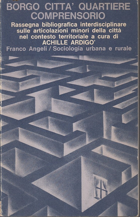 LZ- BORGO CITTA' QUARTIERE COMPRENSORIO- ARDIGO'- FRANCO ANGELI--- 1977-B-LZ- BORGO CITTA' QUARTIERE COMPRENSORIO- ARDIGO'- FRANCO ANGELI--- 1977-B-YFS187