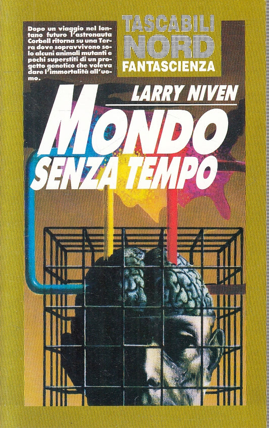 LF- MONDO SENZA TEMPO - LARRY NIVEN- NORD- TASCABILI FANTASCIENZA-- 1993- B- XFS