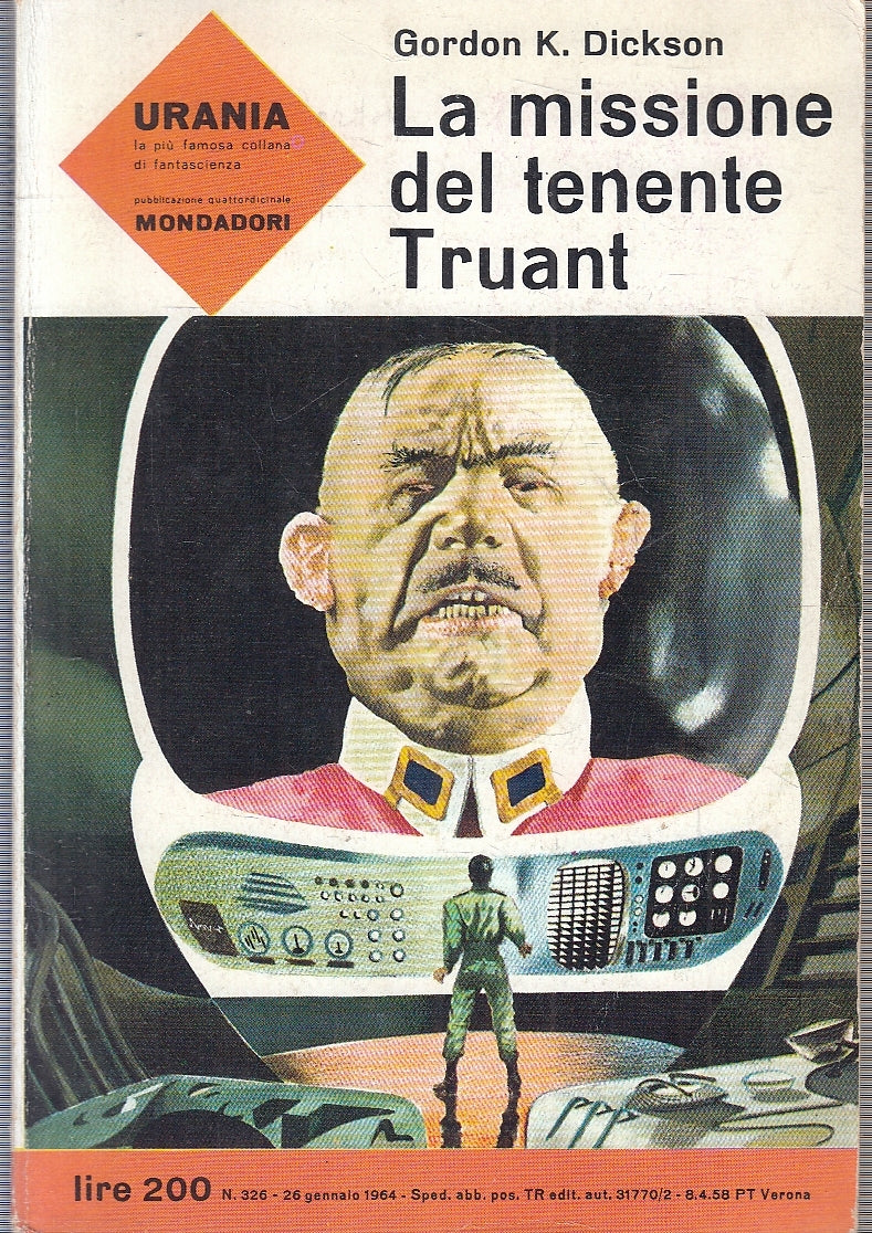 LN2- URANIA N.326 LA MISSIONE DEL TENENTE TRUANT- DICKSON- MONDADORI- 1964-B-XFS