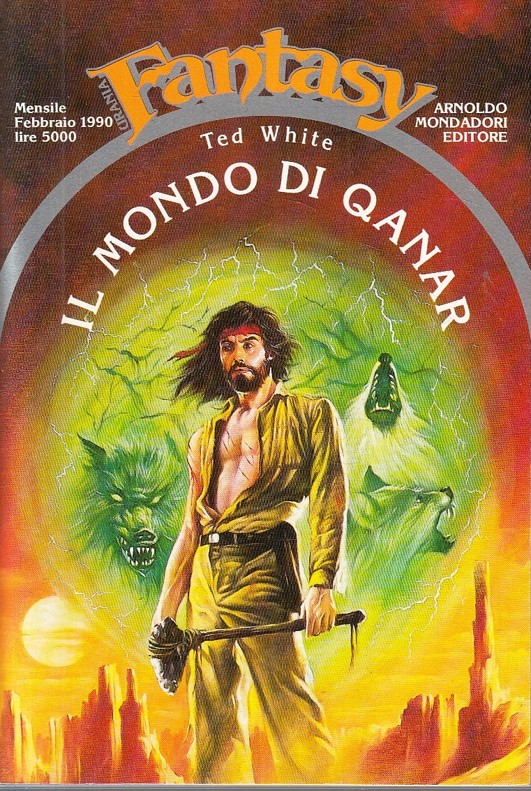 URANIA FANTASY N.21 IL MONDO DI QANAR - TED WHITE - MONDADORI - B - XFS