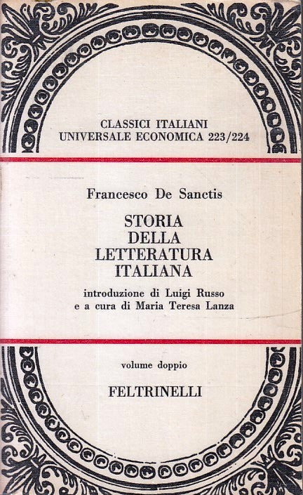 LS- STORIA DELLA LETTERATURA ITALIANA - DE SANCTIS - FELTRINELLI - UE --- B- XFS