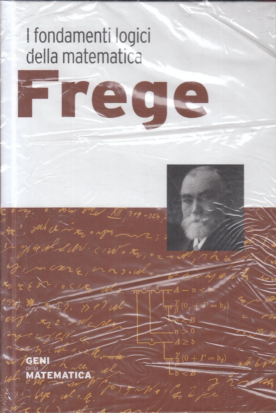 LZ- GENI DELLA MATEMATICA N.58 FREGE FONDAMENTI LOGICI - RBA - C - XFS
