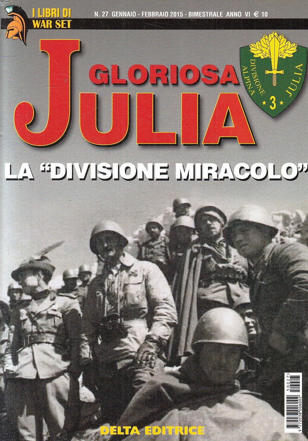 LM- I LIBRI DI WAR SET 27 GLORIOSA JULIA - ROGGERO- DELTA EDITRICE- 2015- B- XFS