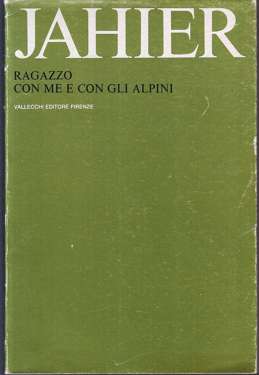 LN- RAGAZZO CON ME E CON GLI ALPINI- JAHIER- VALLECCHI- OPERE 3-- 1967- B-YFS170