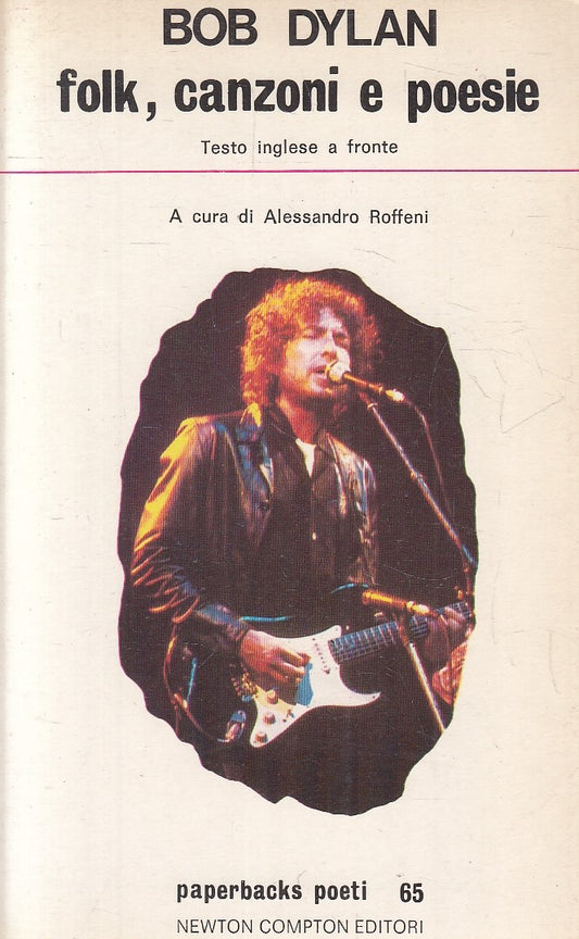LZ- BOB DYLAN FOLK CANZONI E POESIE-- NEWTON- PAPERBACKS POETI-- 1978- B- YFS185