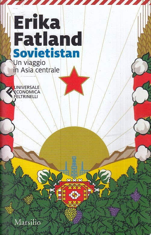 LN- SOVIETISTAN - ERIKA FATLAND - FELTRINELLI - UE MARSILIO -- 2020- B- XFS